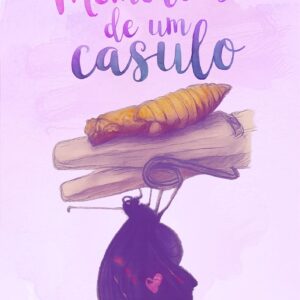 Memórias de um Casulo